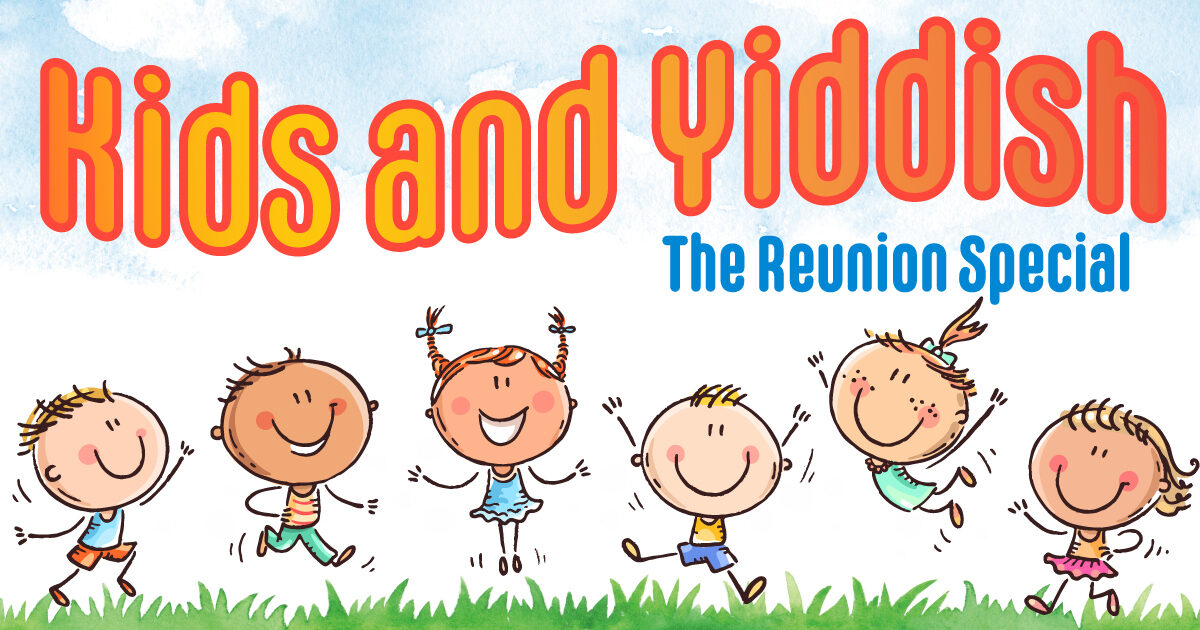 <p>Publicity image for the April 2020 online reunion show of <em>Kids and Yiddish</em>, via the <a href="https://nytf.org/kids/">National Yiddish Theater Folksbiene</a>.</p>