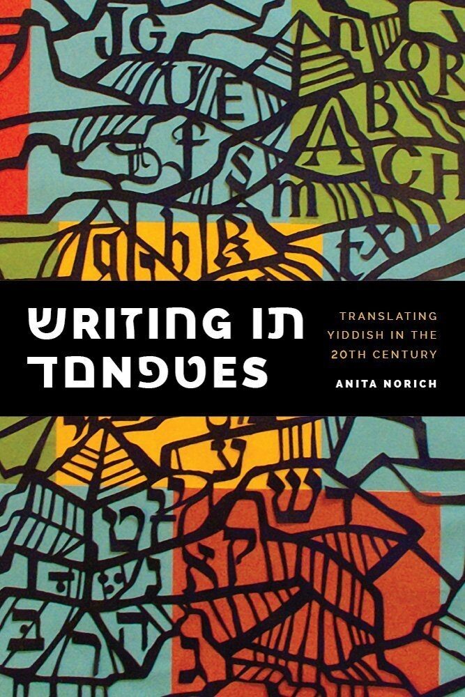 <p>Anita Norich’s recent book on translating Yiddish. </p>