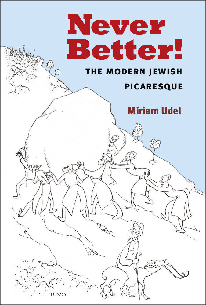 <p>Miriam Udel’s <em><a href="https://ingeveb.org/articles/never-better?token=W6VCjPg_VD0mVDoEzNDmlk_uRHC_TQJv&amp;x-craft-live-preview=7d6f0585ec4e23508f010a425c8437cbc21c4ed66a0a6e55cd455c322bceef2fxccandwddk">Never Better</a>! The Modern Jewish Picaresque</em></p>